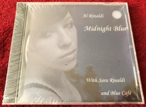 Al Rinaldi Midnight Blue With Sara Rinaldi and Blue Cafe CD Brand New Sealed - Imagen 1 de 3