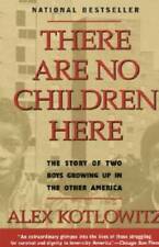 There Are No Children Here: The Story of Two Boys Growing Up in The Other - Good