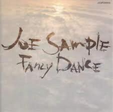 JOE  SAMPLE - FANCY DANCE - JOE  SAMPLE CD 2GVG The Cheap Fast Free Post