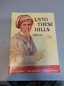 Unto These Hills Cherokee Indians 1978 Souvenir Program North Carolina *Free S&H - Picture 1 of 4