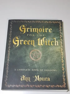 Grimoire for the Green Witch: A Complete Book of Shadows by Aoumiel; Moura, Ann - Bild 1 von 6