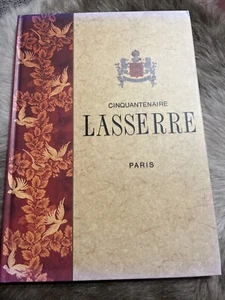 Cinquantenaire Lasserre Paris By ADELINE LAFORGUE 1994 Hardcover - Picture 1 of 3