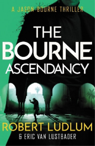 Robert Ludlum Eric Van Lustbader Robert Ludlum's The Bourne Ascendancy (Poche)