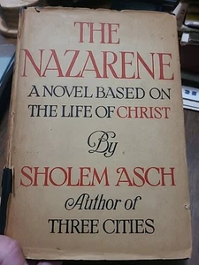 The Nazarene Sholem Asch Hardcover 1939 A Novel Based on the Life of Christ - Picture 1 of 11