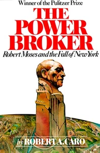 The Power Broker: Robert Moses and the Fall of New York - Picture 1 of 1