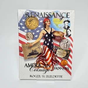 Renaissance of American Coinage 1909-1915 Roger Burdette HC Münzbuch versiegelt neu - Bild 1 von 2