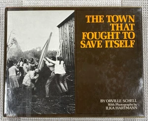 The Town That Fought to Save Itself by Orville Schell Hardcover 1st Edition - Picture 1 of 5