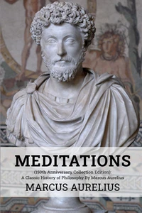 Meditations (150Th Anniversary Collection Edition): a Classic History of Philoso - Picture 1 of 2