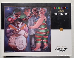 Farben und Akkorde: Die Kunst von Johnny Otis von Mary L. O'Neal und Lee Hildebrand - Bild 1 von 4