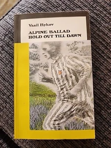 ALPINE BALLAD ; HOLD OUT TILL DAWN By Vasil Bykau - Picture 1 of 1