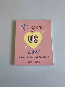 Lisa Currie Me, You, Us - Love A Book To Fill Out Together (Taschenbuch) NEU - Bild 1 von 9