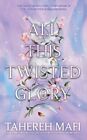 All This Twisted Glory By Mafi, Tahereh, Like New Used, Free Shipping In The Us