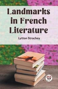 Landmarks in French Literature (Edition2023) by Lytton Strachey Paperback Book - Picture 1 of 1