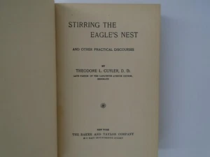 1892 Theodore Cuyler Stirring the Eagle's Nest Baker & Taylor co HC - Imagen 1 de 6