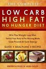 Low Carb High Fat No Hunger Diet: Lose Weight With A Ketogenic Hybrid, , Childs,
