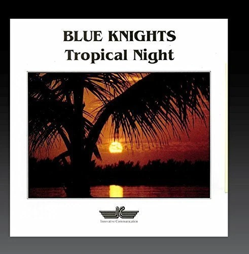Blue Knights Tropical night [CD] - Bild 1 von 1