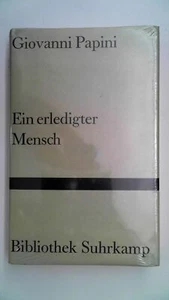 Ein erledigter Mensch - Bibliothek Suhrkamp Band 673, Giovanni Papini.: - Imagen 1 de 1