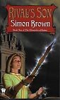 Rival's Son (Chronicles of Kydan) by Brown, Simon | Book | condition good