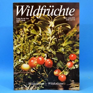 Wildfrüchte | Wildgemüse Wildkräuter | Verlag für die Frau DDR 1984 T - Imagen 1 de 1