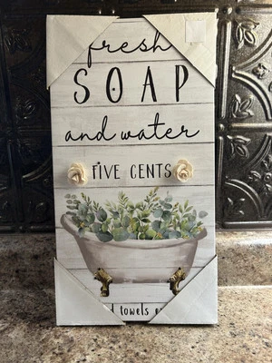 NEW 15x20 Canvas “Fresh Soap And Water Five Cents Hand Towels Extra” Bath Decor - Image 1 of 4