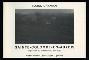 Rajak Ohanian: Sainte-Colombe-en-Auxois, 1983 Exhibition Catalog, 16 pgs - Foto 1 di 1