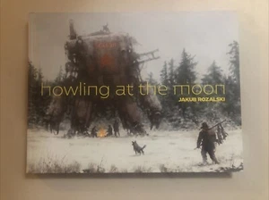 Howling at the Moon - Hardcover, by Jakub Różalski - Very Good - Picture 1 of 9