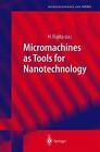 Micromachines as Tools for Nanotechnology by Hiroyuki Fujita (English) Paperback
