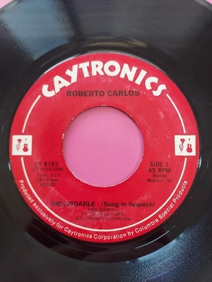 Roberto Carlos El Humahuaqueno / Inolvidable CAYTRONICS 8183 45 RPM VG+ #5387 - Image 1 of 2