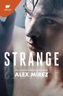 9788418483080 Strange. Libro 1: Por la autora de Perfectos mentirosos - Alex Mí