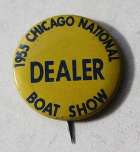 Boat Show 1955 Chicago National Boat Show Dealer lithographiert Pinback Pin Badge - Bild 1 von 1