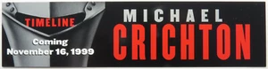 MICHAEL CRICHTON 8" Bookmark TIMELINE 1999 Randomhouse - Imagen 1 de 2