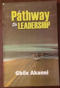 Pathway to Leadership by. Gbile Akanni - Picture 1 of 1