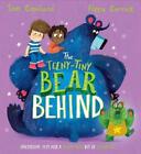 The Bear Behind: The Teeny-Tiny Bear Behind By Sam Copeland (English) Paperback