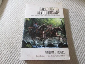 Backcountry Revolutionary James Williams Battle of Musgrove Mill King’s Mountain - Imagen 1 de 9