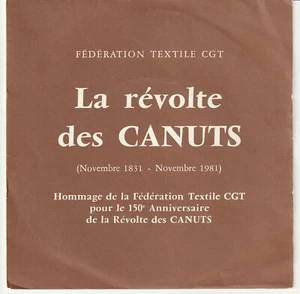 La révolte des canuts (1831-1981) Hommage de la fédération textile CGT  45t - Picture 1 of 1