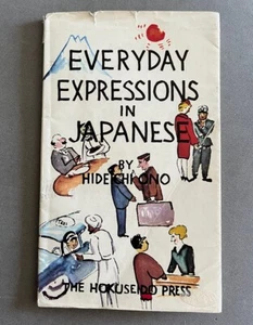 Everyday Expressions in Japanese by Hideichi Ono • 1st Printing 1963 • Japan - Picture 1 of 11