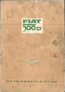 FIAT 500 D Betriebsanleitung 1963 Bedienungsanleitung Handbuch Bordbuch BA - Picture 1 of 11