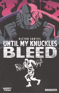 UNTIL MY KNUCKLES BLUED TRADE PAPERBACKVOL 01 VF/NM BEHEMOTH HOHC 2022 - Bild 1 von 1