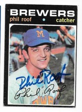 PHIL ROOF 1971 TOPPS AUTOGRAPHED SIGNED # 22 MILWAUKEE BREWERS