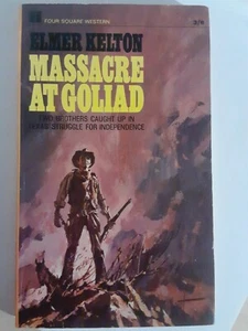 Massacre At Goliad By Elmer Kelton Vintage Four Square western book 1967 - Picture 1 of 8