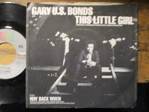 GARY U.S. BONDS "THIS LITTLE GIRL" 45 PS - Picture 1 of 1