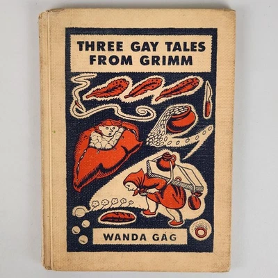 Three Gay Tales From Grimm by Wanda Gag Illustrated 1943 HC Ex-Library USA - Image 1 of 4