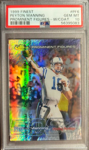 1999 Finest Prominent Figures Peyton Manning #PF6 PSA 10 GEM MINT /5084 POP 14