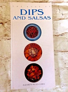The Book of Dips & Salsas by Elizabeth Wolf - Cohen Paperback 2000 Easy Recipes  - Bild 1 von 6