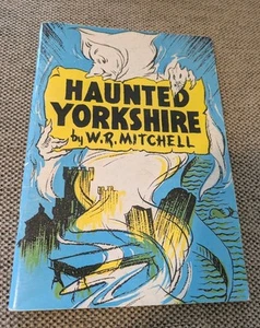 Haunted Yorkshire by W. R. Mitchell 1990 softcover booklet local interest  - Bild 1 von 9