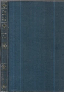 The Way of a Ship.by Lawrence C. Wroth. Portland, Me. 1937. 1st.ed. illus. - Picture 1 of 2