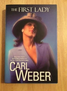 The First Lady by Carl Weber Hardcover New Unread - Picture 1 of 8