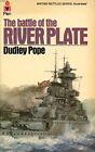 The Battle of the River Plate By Dudley Pope. 033024020X