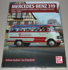 Bildband Mercedes Benz 319 Der Legendäre Transporter 1956 - 1968 Buch Neu!