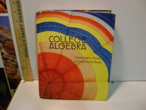 COLLEGE ALGEBRA by CHARLES & CORRINNE BRASE - Picture 1 of 1